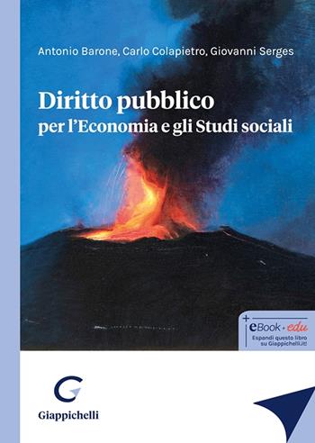 Diritto pubblico per l'economia e gli studi sociali - Antonio Barone, Carlo Colapietro, Giovanni Serges - Libro Giappichelli 2024 | Libraccio.it