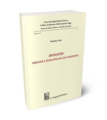 Donatio. Origine e sviluppo di una nozione - Daniele Curir - Libro Giappichelli 2024, Collana Fondazione Nobile Agostino Poggi | Libraccio.it