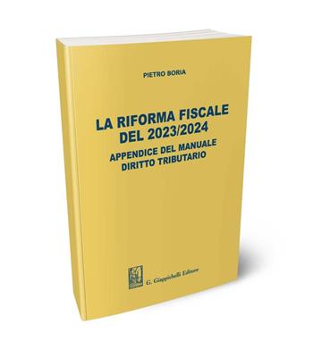 La riforma fiscale del 2023/2024 - Pietro Boria - Libro Giappichelli 2024 | Libraccio.it