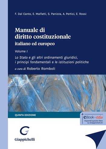 Manuale di diritto costituzionale italiano ed europeo. Vol. 1: Lo Stato e gli altri ordinamenti giuridici, i principi fondamentali e le istituzioni politiche - Francesco Dal Canto, Elena Malfatti, Saulle Panizza - Libro Giappichelli 2024 | Libraccio.it