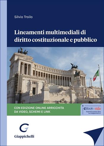 Lineamenti multimediali di diritto costituzionale e pubblico - Silvio Troilo - Libro Giappichelli 2025 | Libraccio.it