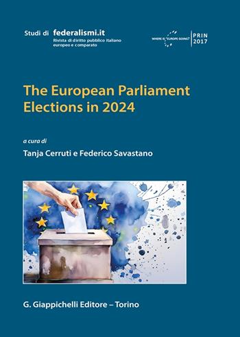 The European Parliament elections in 2024  - Libro Giappichelli 2024, Studi di federalismi.it | Libraccio.it