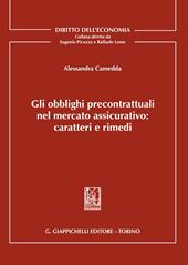Gli obblighi precontrattuali nel mercato assicurativo: caratteri e rimedi