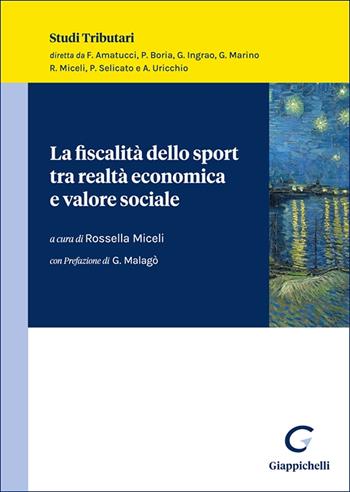 La fiscalità dello sport tra realtà economica e valore sociale  - Libro Giappichelli 2025, Studi tributari | Libraccio.it