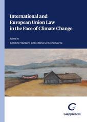 International and European Union Law in the Face of Climate Change