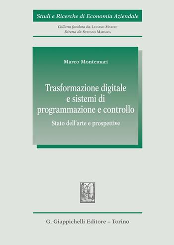 Trasformazione digitale e sistemi di programmazione e controllo - Marco Montemari - Libro Giappichelli 2024, Studi e ricerche di economia aziendale | Libraccio.it