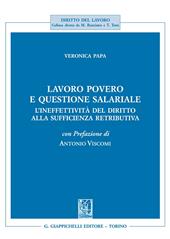 Lavoro povero e questione salariale. L'ineffettività del diritto alla sufficienza retributiva