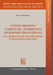 Potestà impositiva e diritti del contribuente nei rapporti transnazionali. Ediz. italiana e inglese