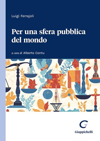 Per una sfera pubblica del mondo  - Libro Giappichelli 2024 | Libraccio.it