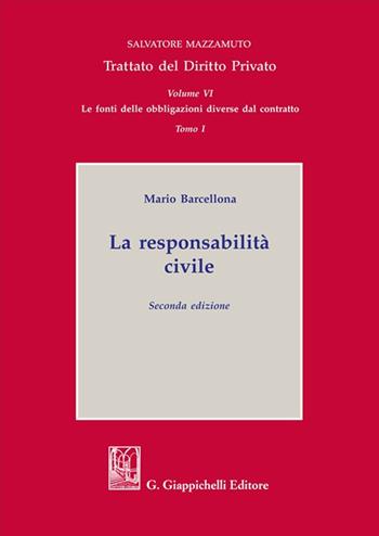 La responsabilità civile - Mario Barcellona - Libro Giappichelli 2025, Trattato di diritto privato | Libraccio.it