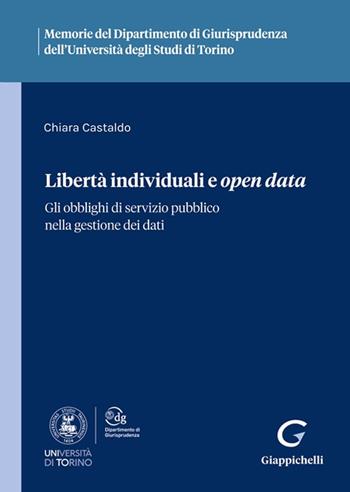 Libertà individuali e open data - Chiara Castaldo - Libro Giappichelli 2024 | Libraccio.it