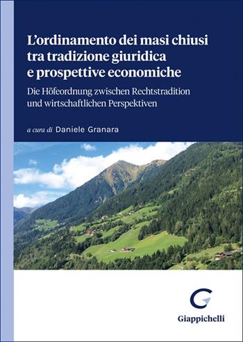 L'ordinamento dei masi chiusi tra tradizione giuridica e prospettive economiche - Raffaello Sestini, Giuseppe Severini, Guido Guidi - Libro Giappichelli 2025 | Libraccio.it