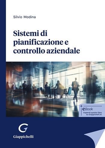Sistemi di pianificazione e controllo aziendale - Silvio Modina - Libro Giappichelli 2025 | Libraccio.it