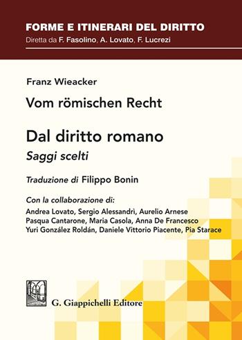 Dal diritto romano. Saggi scelti - Franz Wieacker - Libro Giappichelli 2025, Forme e itinerari del diritto | Libraccio.it