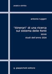«Itinerari» di una ricerca sul sistema delle fonti. Vol. 28: Studi dell'anno 2024