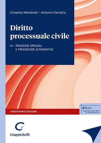 Diritto processuale civile. Processi speciali e procedure alternative. Vol. 3 - Crisanto Mandrioli, Antonio Carratta - Libro Giappichelli 2025 | Libraccio.it