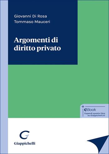 Argomenti di diritto privato - Giovanni Di Rosa, Tommaso Mauceri - Libro Giappichelli 2025 | Libraccio.it