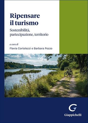 Ripensare il turismo. Sostenibilità, partecipazione, territorio  - Libro Giappichelli 2025 | Libraccio.it