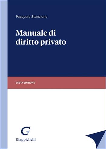 Manuale di diritto privato - Pasquale Stanzione - Libro Giappichelli 2025 | Libraccio.it