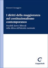 I diritti della maggioranza nel costituzionalismo contemporaneo. Possibili derive illiberali della difesa dell'identità nazionale