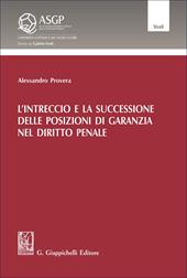 L'intreccio e la successione delle posizioni di garanzia nel diritto penale