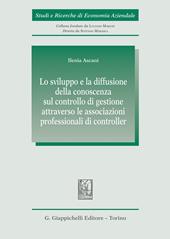Lo sviluppo e la diffusione della conoscenza sul controllo di gestione attraverso le associazioni professionali di controller
