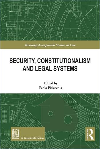 Security, constitutionalism and legal systems  - Libro Giappichelli 2025, Routledge. Giappichelli studies in law | Libraccio.it