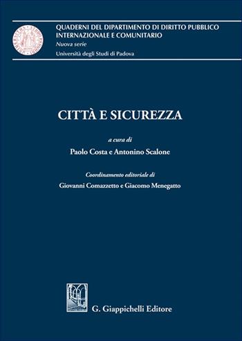 Città e sicurezza  - Libro Giappichelli 2025, Quaderni del Dip. diritto pubblico intern. e comunitario. Univ. Padova | Libraccio.it