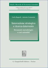 Innovazione strategica e ricerca-intervento: strumenti metodologici e casi aziendali