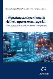 I «digital methods» per l'analisi delle competenze managiariali. Nuove prospettive per HR e Talent Management