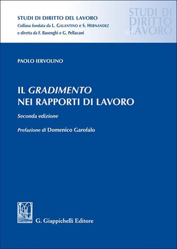 Il gradimento nei rapporti di lavoro - Paolo Iervolino - Libro Giappichelli 2025, Studi di diritto del lavoro | Libraccio.it