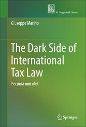 The dark side of international tax law. «Pecunia non olet»