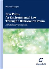 New paths for environmental law through a behavioural prism. A preliminary discussion