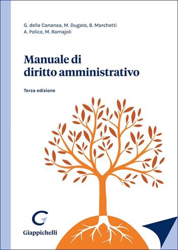 Manuale di diritto amministrativo - Aristide Police, Giacinto Della Cananea, Marco Dugato - Libro Giappichelli 2025 | Libraccio.it