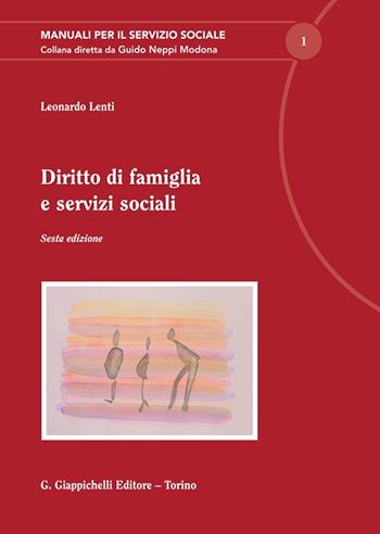 Diritto di famiglia e servizi sociali - Leonardo Lenti - Libro Giappichelli 2025, Manuali per il servizio sociale | Libraccio.it