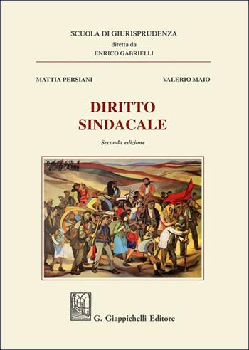 Diritto sindacale - Mattia Persiani, Valerio Maio - Libro Giappichelli 2025, Scuola di giurisprudenza | Libraccio.it