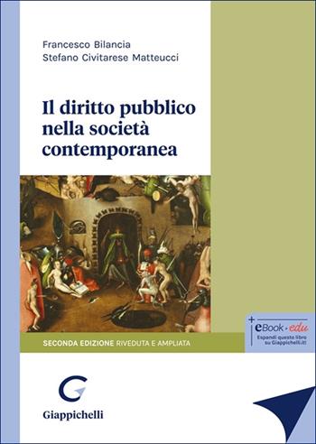 Il diritto pubblico nella società contemporanea - Francesco Bilancia, Stefano Civitarese Matteucci - Libro Giappichelli 2025 | Libraccio.it