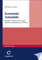 Economia aziendale. Principi, dinamica dei valori, bilancio, governo dell'impresa