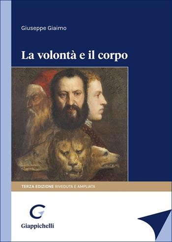 La volontà e il corpo - Giuseppe Giaimo - Libro Giappichelli 2025 | Libraccio.it