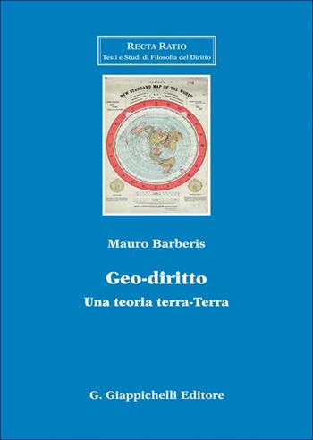 Geo-diritto. Una teoria terra-Terra - Mauro Giuseppe Barberis - Libro Giappichelli 2025, Recta ratio. Testi e studi fil. dir. VII | Libraccio.it