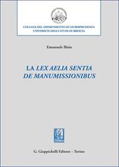 La «lex Aelia Sentia de manumissionibus»