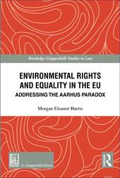 Environmental rights and equality in the EU. Addressing the Aarhus paradox