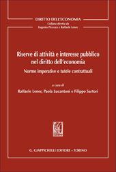 Riserve di attività e interesse pubblico nel diritto dell'economia. Norme imperative e tutele contrattuali