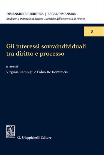Gli interessi sovraindividuali tra diritto e processo  - Libro Giappichelli 2025, Dimensione giuridica. Legal dimension | Libraccio.it