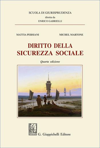 Diritto della sicurezza sociale - Michel Martone, Mattia Persiani - Libro Giappichelli 2025, Scuola di giurisprudenza | Libraccio.it
