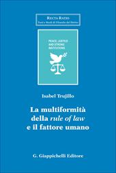 La multiformalità della «rule of law» e il fattore umano