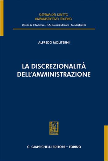 La discrezionalità dell'amministrazione - Alfredo Moliterni - Libro Giappichelli 2026, Sistema del diritto amministrativo italiano | Libraccio.it