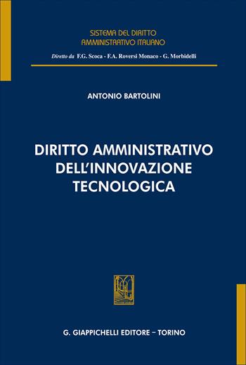 Diritto amministrativo dell'innovazione tecnologica - Antonio Bartolini - Libro Giappichelli 2026, Sistema del diritto amministrativo italiano | Libraccio.it
