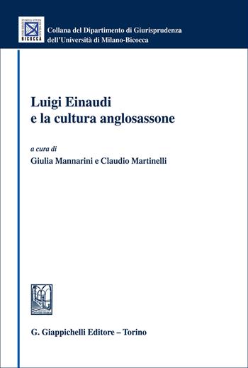 Luigi Einaudi e la cultura anglosassone  - Libro Giappichelli 2026, Collana del Dipartimento Giurisprudenza dell'Università di Milano-Bicocca | Libraccio.it