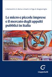 Le micro e piccole imprese e il mercato degli appalti pubblici in Italia